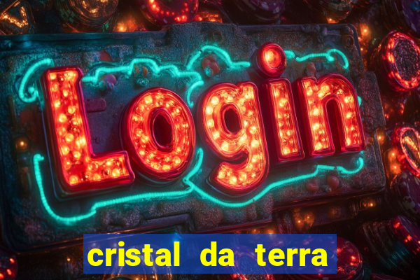 cristal da terra stardew valley